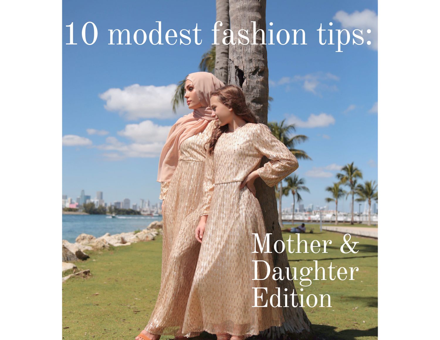 10 Fashionable Tips for Styling Mom and Daughter Dresses with Modesty and Style